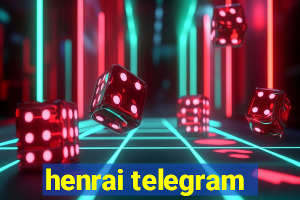 henrai telegram